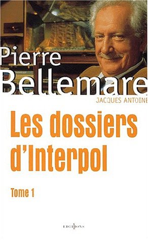 Les Dossiers d'Interpol, tome 1