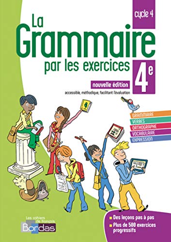 Français 4e Cycle 4 La grammaire par les exercices