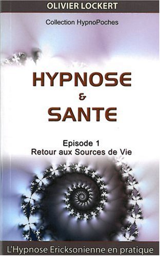 Hypnose et santé - Retour aux Sources de Vie