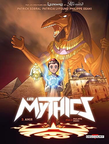 Les Mythics T03: Amir