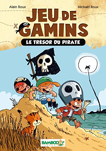 Jeu de gamins - Poche - tome 01: Le trésor du pirate