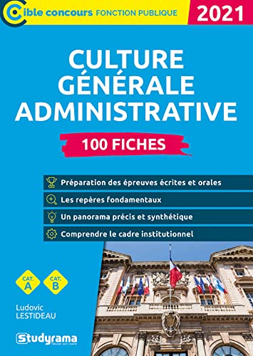Culture générale administrative 2021: 100 fiches
