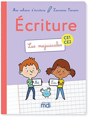 Mes cahiers d'écriture - Les Majuscules: CE1-CE2