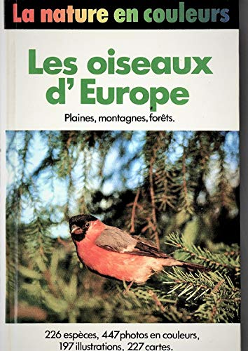 Les Oiseaux d'Europe Plaines , montagnes, forêts