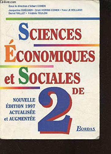 SCIENCES ECONOMIQUES ET SOCIALES 2NDE. Edition 1997