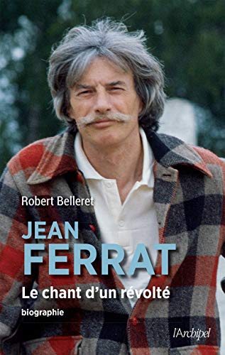 Jean Ferrat - Le chant d'un révolté