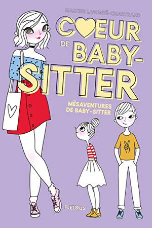 Coeur de baby-sitter - Mésaventures de baby-sitter