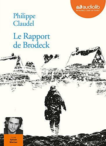 Le rapport de Brodeck - Prix Goncourt des Lycéens 2007