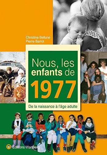 NOUS, LES ENFANTS DE 1977