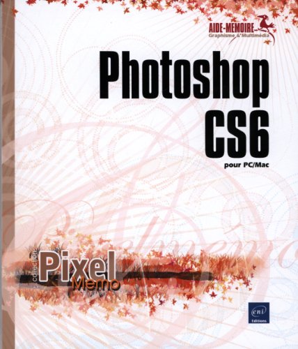 Photoshop CS6 pour PC/Mac