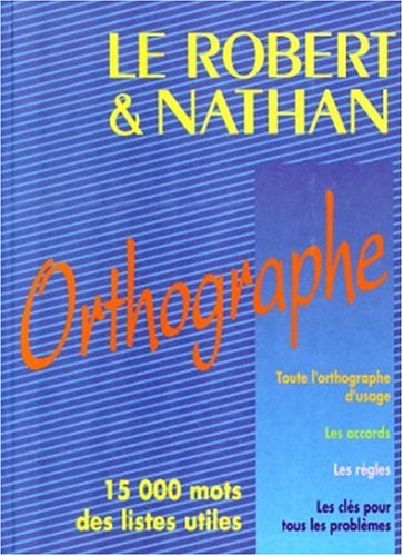 Le Robert et Nathan, orthographe