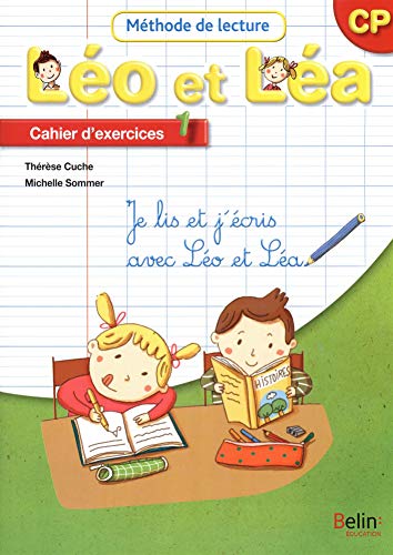 Méthode de lecture Léo et Léa CP: Cahier d'exercices 1