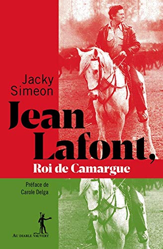 Jean Lafont roi de Camargue