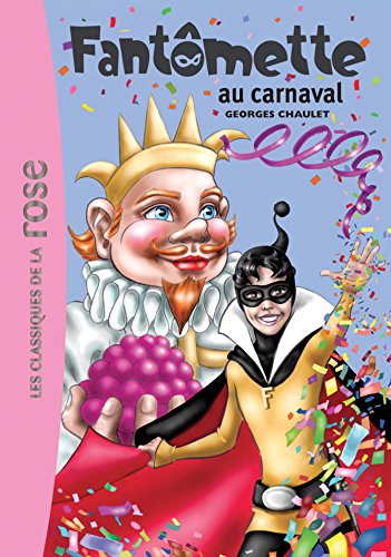 Fantômette 04 - Fantômette au carnaval