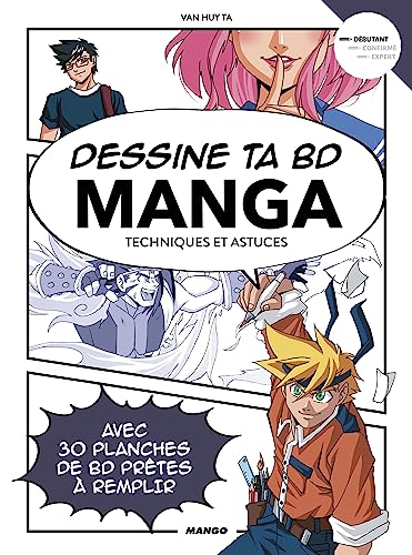 Dessine ta BD manga !: Techniques et astuces