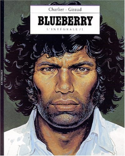 Blueberry, l'intégrale, tome 1