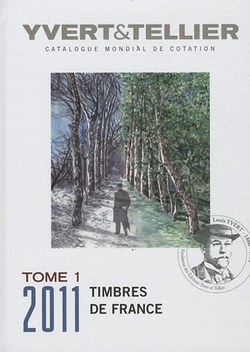 Catalogue de timbres-poste: Tome 1, France