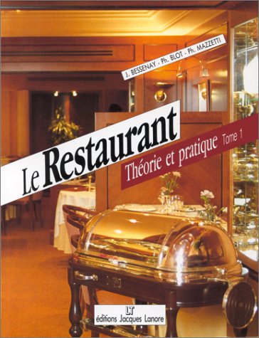 Le Restaurant : Théorie et pratique, tome 1