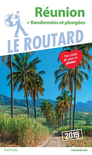 Guide du Routard Réunion (+ randonnées et plongées) 2019: (+ rando et plongées)