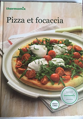 Livre Thermomix - Pizza et focaccia - Vorwerk - édition TM5