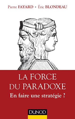 La force du paradoxe - En faire une stratégie ?