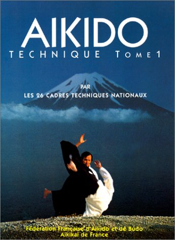 Aikido. Tome 1, Technique