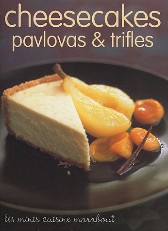 Cheesecakes, pavlovas & trifles