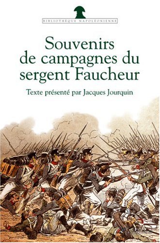 Souvenirs de campagnes du sergent Faucheur