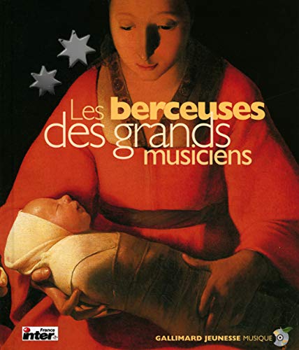 LES BERCEUSES DES GRANDS MUSICIENS (1 LIVRE-1CD)