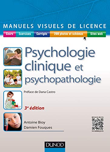 Manuel visuel de psychologie clinique et psychopathologie - 3e éd.