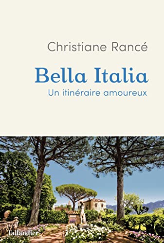 Bella Italia: Un itinéraire amoureux