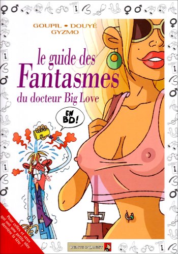 Les Guides en BD - Tome 33: Les Fantasmes du docteur Big Love