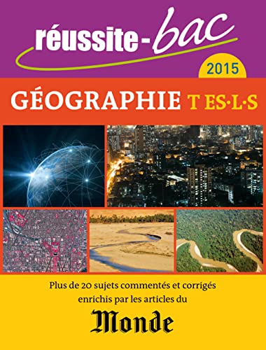 Réussite bac 2015 Géographie terminales L ES S