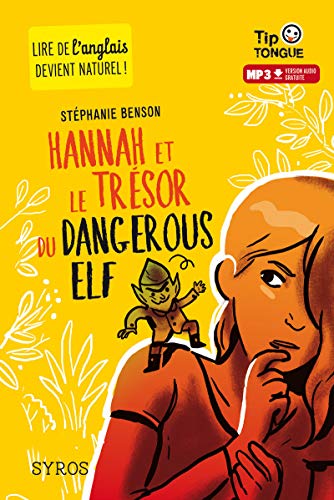 Hannah et le trésor du Dangerous Elf - collection Tip Tongue - A1 découverte - dès 10 ans