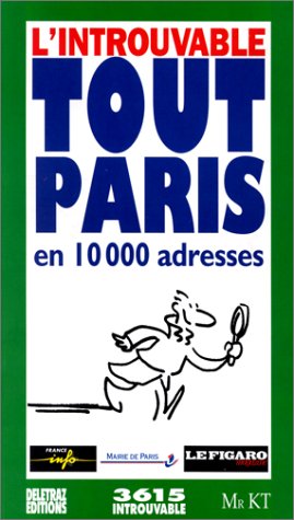 Tout Paris en 10 000 adresses
