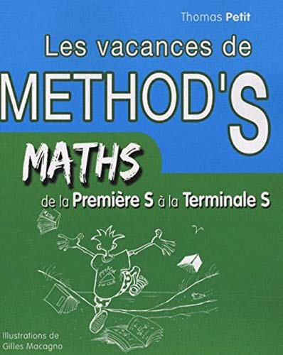 Mathematiques Les Cahiers De Vacances De Method'S De La Premiere S A La Terminale S