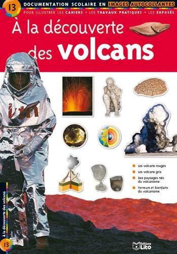 A la découverte des volcans : Documentation scolaire en images autocollantes - Dès 7 ans