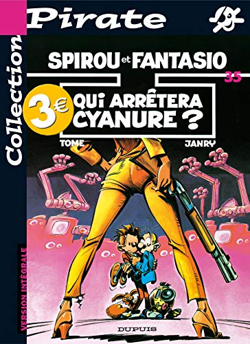 BD Pirate : Spirou, tome 35 : Qui arrêtera Cyanure ?