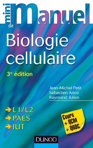 Mini Manuel de Biologie cellulaire - 3e édition - Cours, QCM et QROC: Cours, QCM et QROC