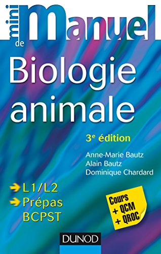 Mini manuel de Biologie animale - 3e éd. - Cours et QCM/QROC: Cours et QCM/QROC