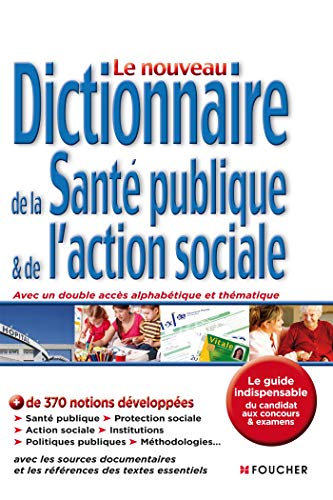 Le nouveau dictionnaire de la santé publique et de l'action sociale