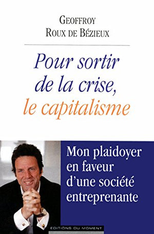 Pour sortir de la crise, le capitalisme