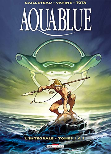 Aquablue L'intégrale tomes 1 à 5