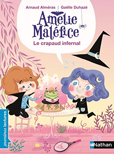 Amélie Maléfice - Le crapaud infernal - Premières Lectures CP Niveau 1 - Dès 6 ans