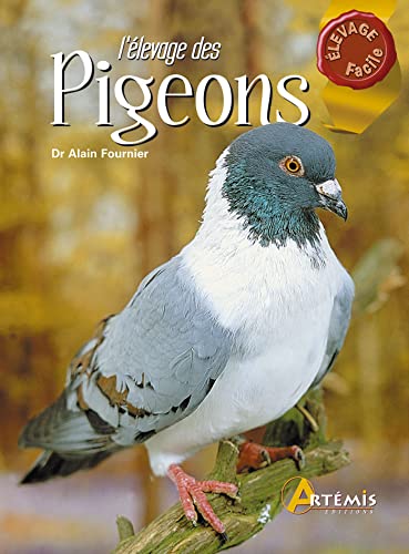 L'élevage des pigeons