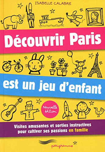 Découvrir Paris est un jeu d'enfants 2010