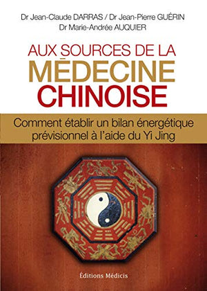 Aux sources de la médecine chinoise