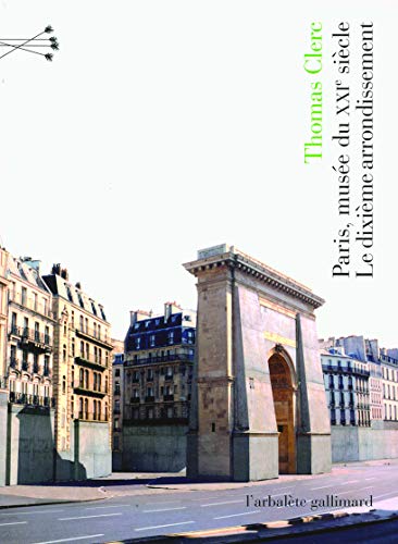 Paris, musée du XXIᵉ siècle: Le dixième arrondissement