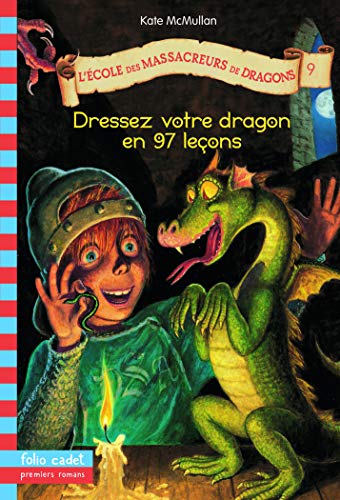 L'École des Massacreurs de Dragons, 9 : Dressez votre dragon en 97 leçons