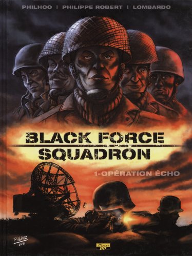 BLACK FORCE SQUADRON T01 - OPERATION ECHO
